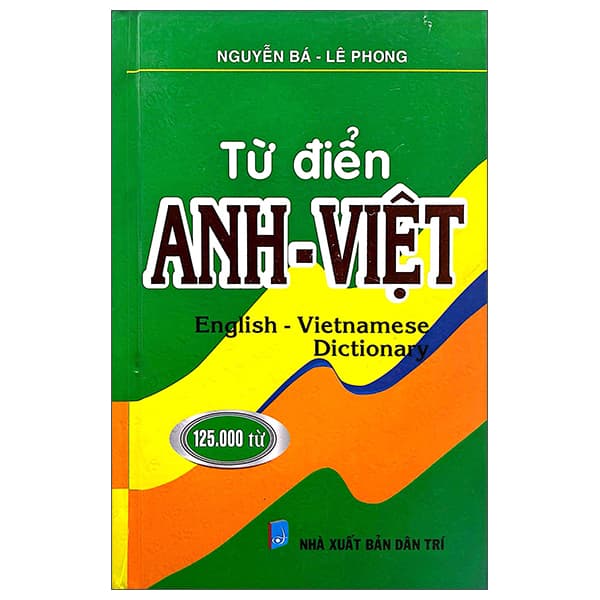 Sách Từ Điển Anh-Việt 125.000 Từ - Bìa Cứng - Nguyễn Bá