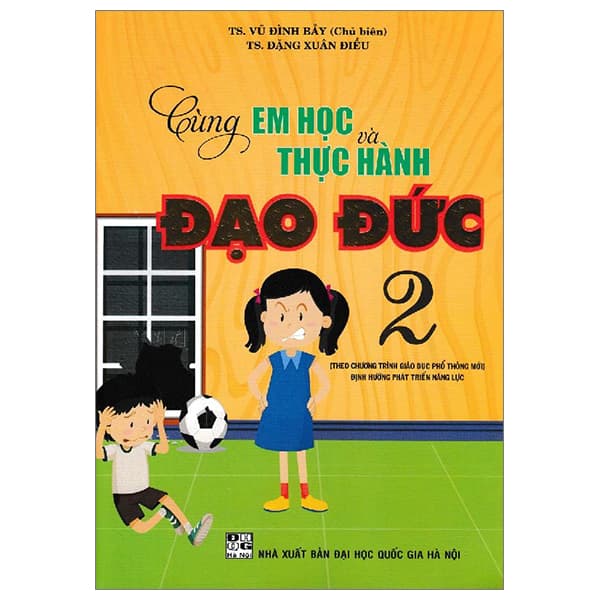 Sách Cùng Em Học Và Thực Hành Đạo Đức 2 (Theo Chương Trình Giáo Dục - TS Vũ Đình Bảy