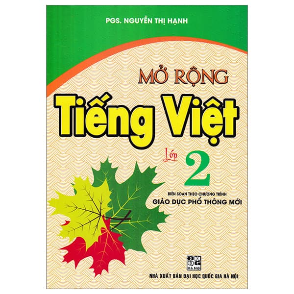 Sách Mở Rộng Tiếng Việt Lớp 2 (Biên Soạn Theo Chương Trình Giáo Dục - Nguyễn Thị Hạnh