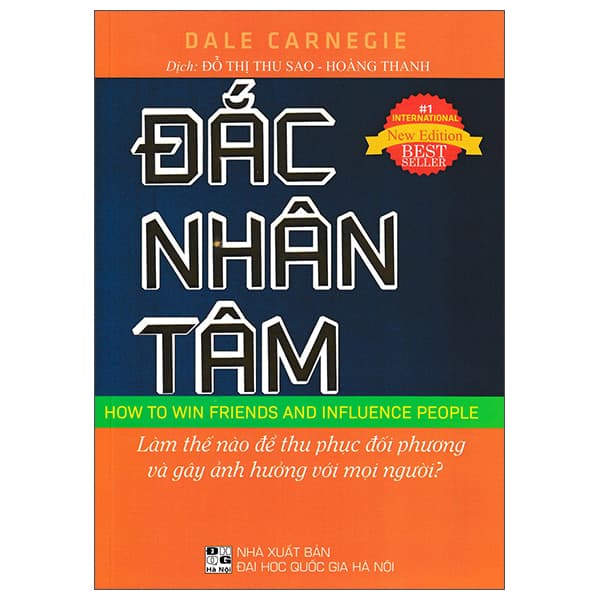 Sách Đắc Nhân Tâm - Làm Thế Nào Để Chinh Phục Đối Phương Và Gây � - Dale Carnegie