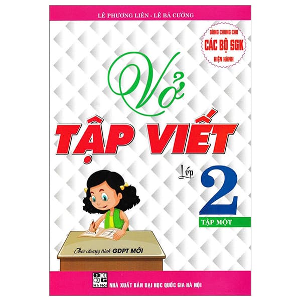 Sách Vở Tập Viết Lớp 2 - Tập 1 (Biên Soạn Theo Chương Trình Giáo Dụ - Lê Phương Liên