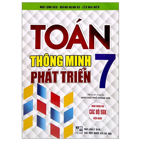 Sách Toán Thông Minh Và Phát Triển Lớp 7 (Biên Soạn Theo Chương Trình Gi - Ngô Long Hậu