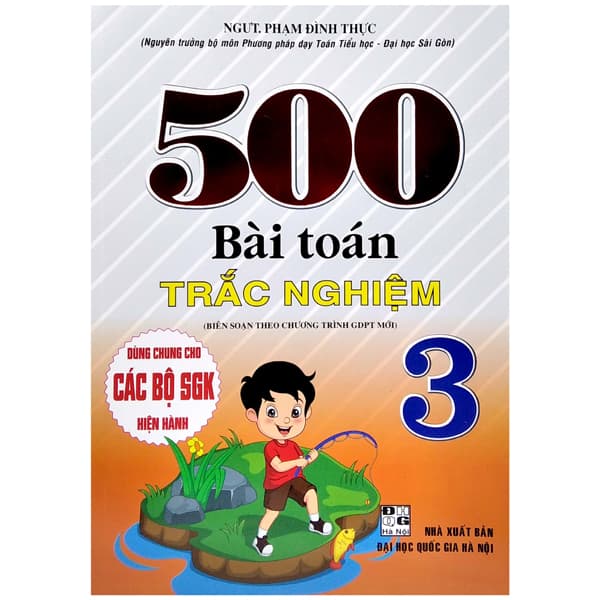 Sách 500 Bài Toán Trắc Nghiệm 3 (Biên Soạn Theo Chương Trình Giáo Dục P - Phạm Đình Thực