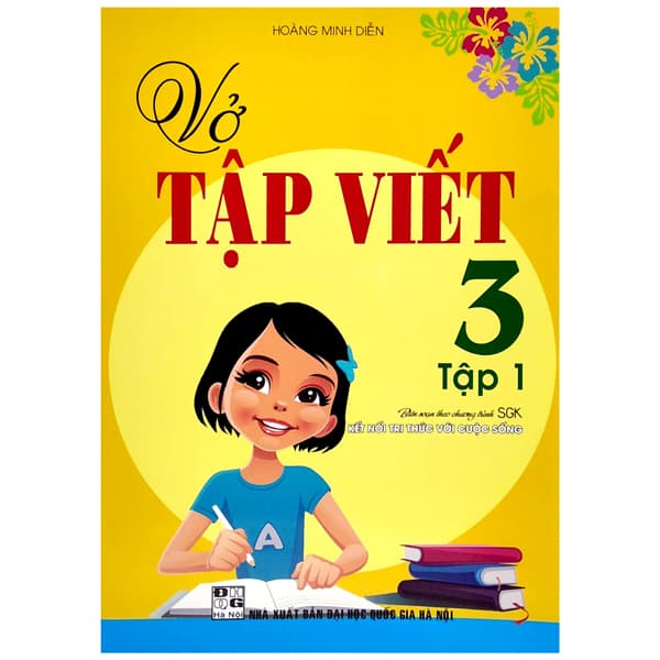 Sách Vở tập viết 3 - Tập 1 (Biên Soạn Theo Chương Trình SGK "Kết Nối - Minh Hà