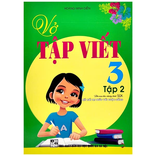 Sách Vở tập viết 3 - Tập 2 (Biên Soạn Theo Chương Trình SGK "Kết Nối - Minh Hà