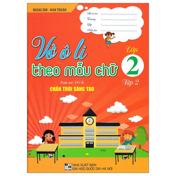 Sách Vở Ô Li Theo Mẫu Chữ Lớp 2 - Tập 2 (Bám Sát SGK Chân Trời Sáng T - Hoàng Sơn
