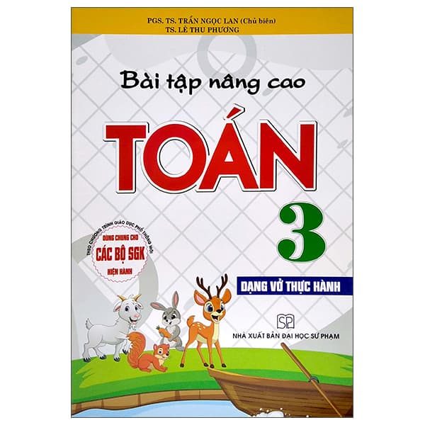 Sách Bài Tập Nâng Cao Toán 3 - Dạng Vở Thực Hành (Dùng Chung Cho Các B� - Trần Ngọc Lan