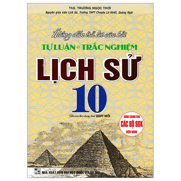 Sách Hướng Dẫn Trả Lời Câu Hỏi Tự Luận Và Trắc Nghiệm Lịch Sử - Trương Ngọc Thơi