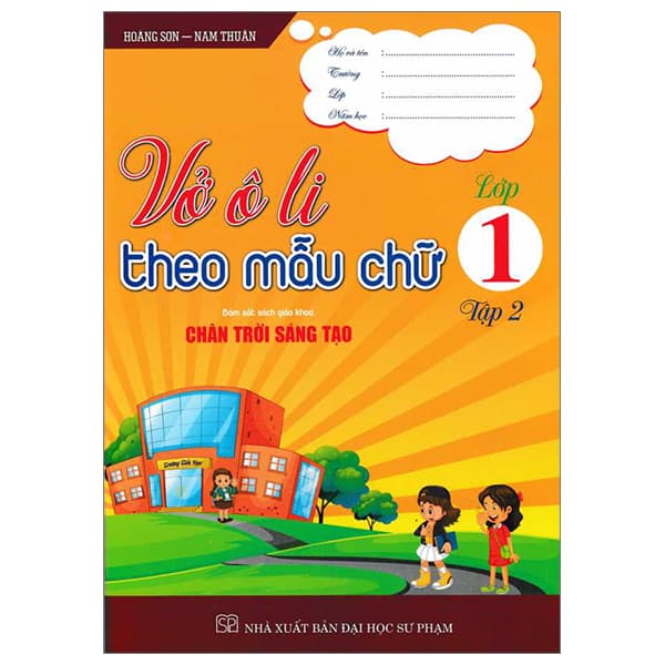 Sách Vở Ô Li Theo Mẫu Chữ 1 - Tập 2 (Bám Sát SGK Chân Trời Sáng Tạo) - Hoàng Sơn