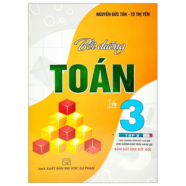 Sách Bồi Dưỡng Toán Lớp 3 - Tập 2 (Theo Chương Trình Tiểu Học Mới - - Nguyễn Đức Tấn