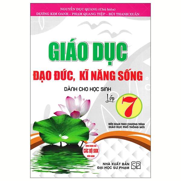 Sách Giáo Dục Đạo Đức, Kĩ Năng Sống Dành Cho Học Sinh Lớp 7 - Nhiều Tác Giả