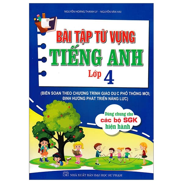 Sách Bài Tập Từ Vựng Tiếng Anh Lớp 4 (Biên Soạn Theo Chương Trình Gi� - Nguyễn Hoàng Thanh Ly
