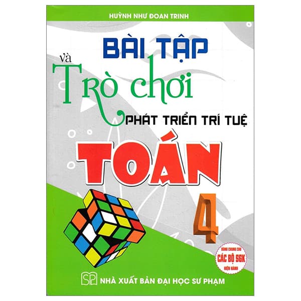 Sách Bài Tập Và Trò Chơi Phát Triển Trí Tuệ Toán 4 (Dùng Chung Cho Các - Đoàn Đại Trí