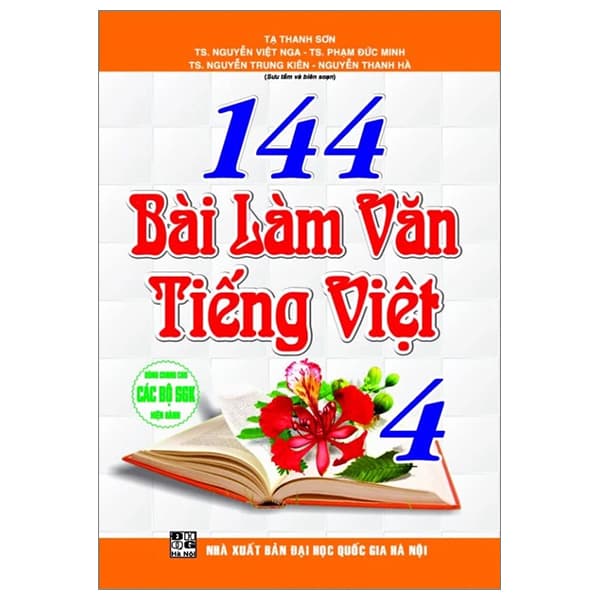 Sách 144 Bài Làm Văn Tiếng Việt 4 (Dùng Chung Cho Các Bộ SGK Hiện Hành) - Nhiều Tác Giả