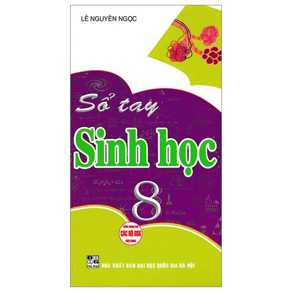 Sách Sổ Tay Sinh Học 8 (Dùng Chung Cho Các Bộ SGK Hiện Hành) - Lê Nguyên Ngọc