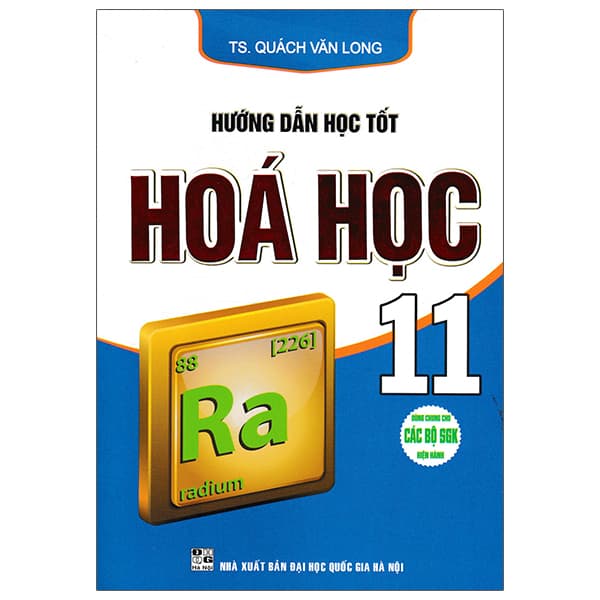 Sách Hướng Dẫn Học Tốt Hoá Học 11 - Quách Văn Long