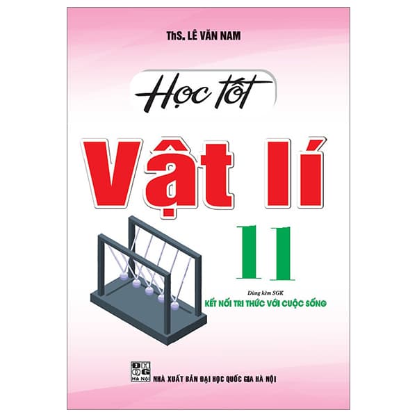 Sách Học Tốt Vật Lí 11 (Bám Sát SGK Kết Nối) - Quốc Nam