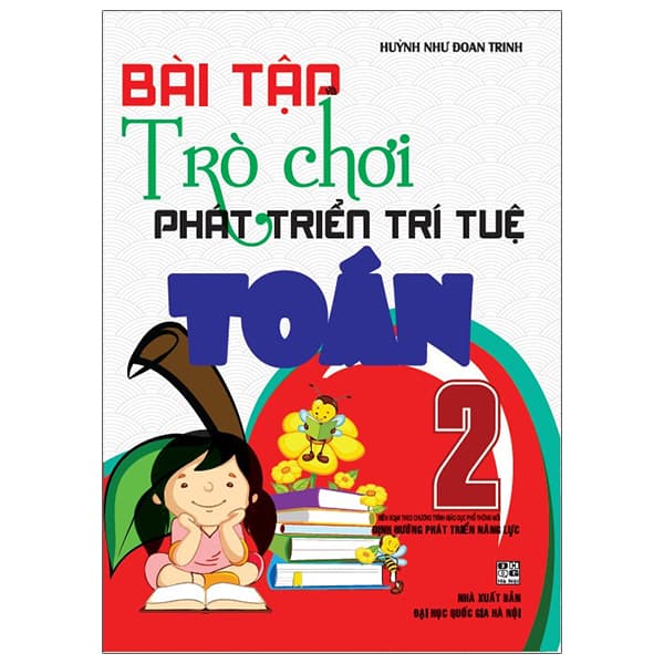 Sách Bài Tập Và Trò Chơi Phát Triển Trí Tuệ Toán 2 - Huỳnh Như Đoan Trinh