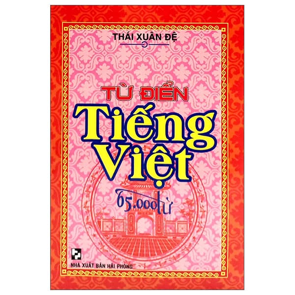 Sách Từ Điển Tiếng Việt 65.000 Từ - Thái Xuân Đệ