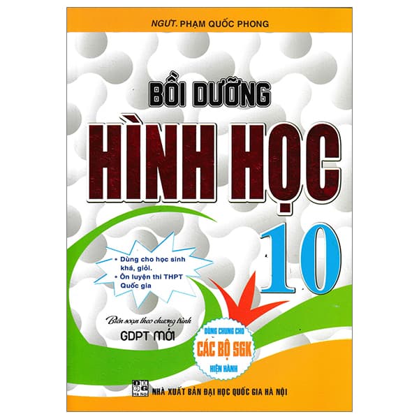Sách Bồi Dưỡng Hình Học 10 (Biên Soạn Theo Chương Trình Giáo Dục Ph� - Huỳnh Quốc Phong
