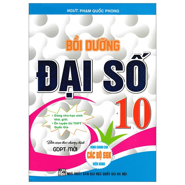 Sách Bồi Dưỡng Đại Số 10 (Biên Soạn Theo Chương Trình Giáo Dục Ph� - Huỳnh Quốc Phong