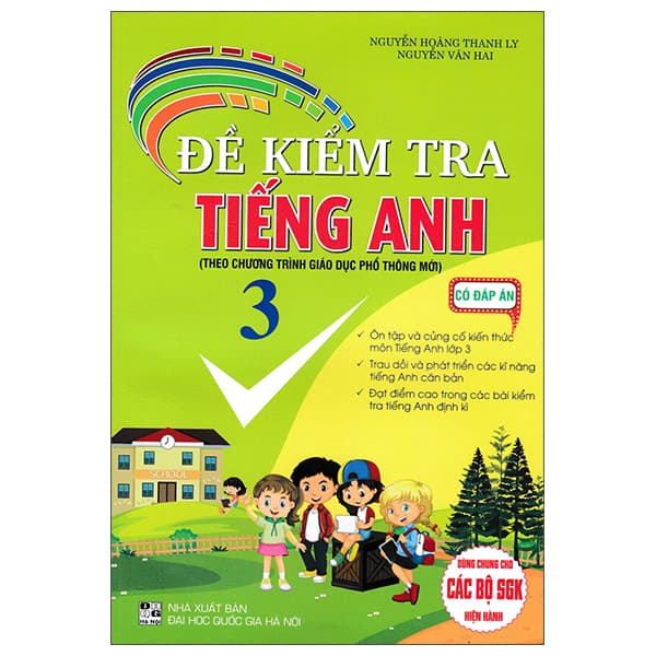 Sách Đề Kiểm Tra Tiếng Anh 3 (Có Đáp Án) - Nguyễn Hoàng Thanh Ly