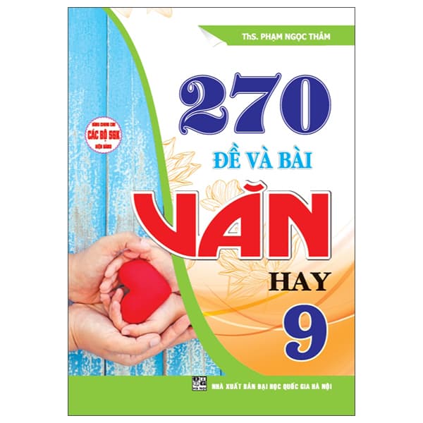 Sách 270 Đề Và Bài Văn Hay 9 - ThS Phạm Ngọc Thắm