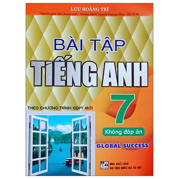 Sách Bài Tập Tiếng Anh 7 (Không Đáp Án) (Kết Nối) - Lưu Hoằng Trí