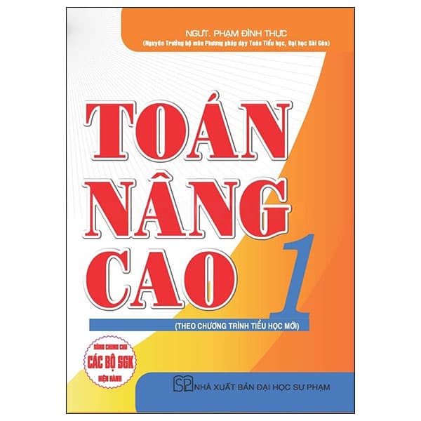 Sách Toán Nâng Cao 1 - NGƯT Phạm Đình Thực