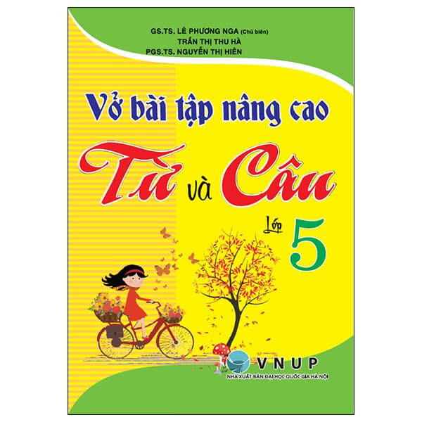 Sách Vở Bài Tập Nâng Cao Từ Và Câu Lớp 5 - GS TS Lê Phương Nga