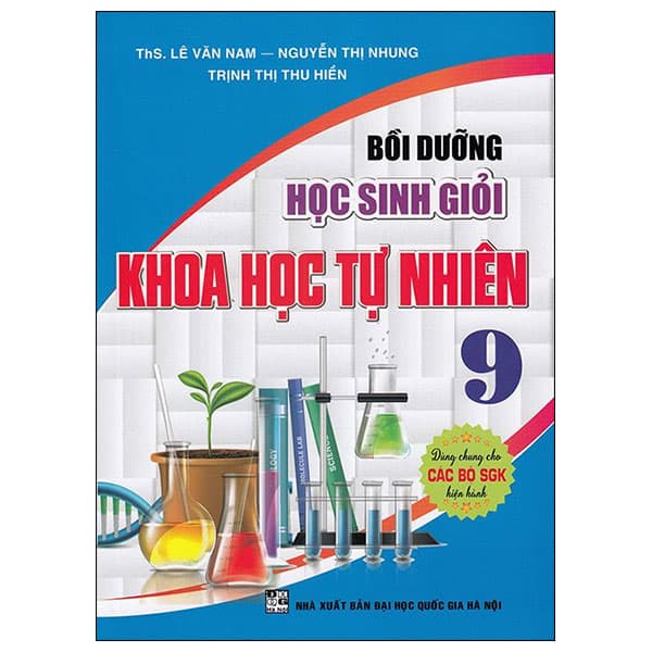 Sách Bồi Dưỡng Học Sinh Giỏi Khoa Học Tự Nhiên 9 - Nhiên Hà