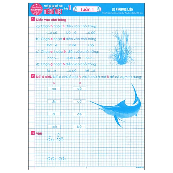 Sách Phiếu Bài Tập Cuối Tuần Môn Tiếng Việt Lớp 1 - Lê Phương Liên