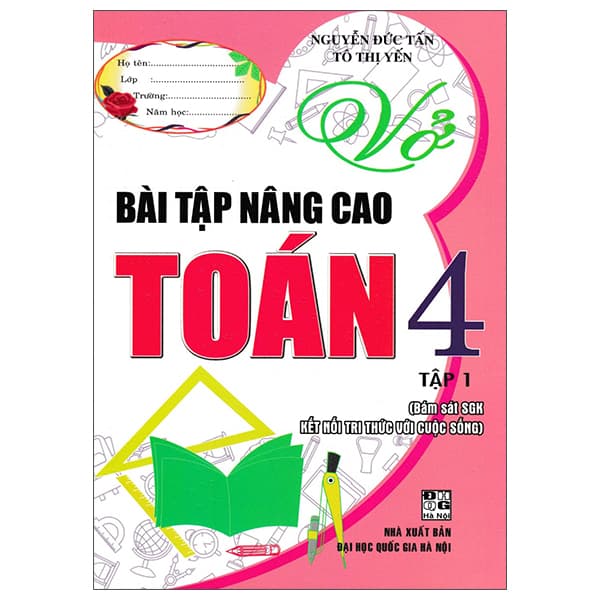 Sách Vở Bài Tập Nâng Cao Toán 4 - Tập 1 (Kết Nối) - Cao Đức