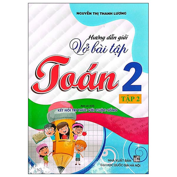 Sách Hướng Dẫn Giải Vở Bài Tập Toán 2 - Tập 2 (Kết Nối) - Nguyễn Thị Thanh Lương