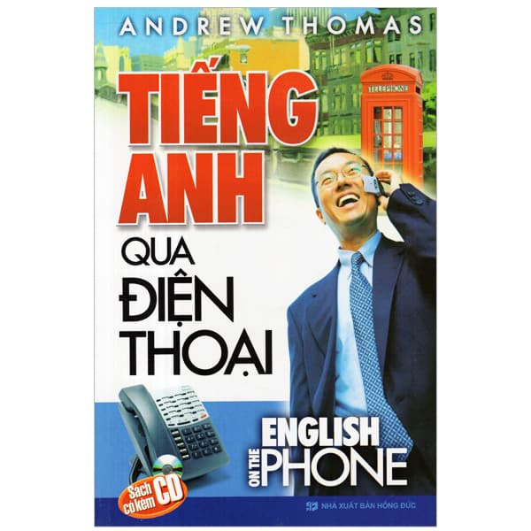 Sách Tiếng Anh Qua Điện Thoại - Kèm CD - Andrew Thomas
