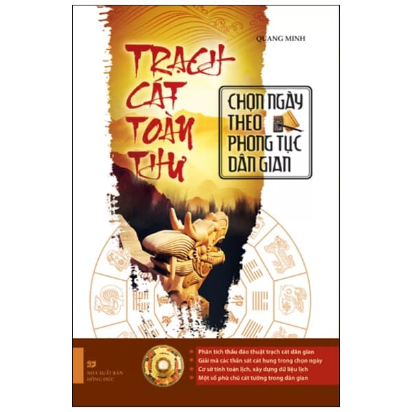 Sách Trạch Cát Toàn Thư - Chọn Ngày Theo Phong Tục Dân Gian - Hồng Quang