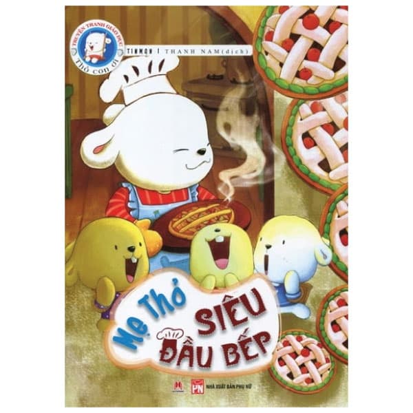 Sách Truyện Tranh Giáo Dục  Thỏ Con Ơi - Mẹ Thỏ Siêu Đầu Bếp - Tinman