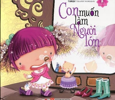 Sách Con Muốn Làm Người Lớn - Tinman