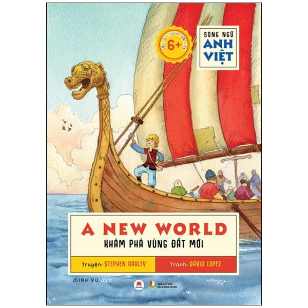 Sách A New World - Khám Phá Vùng Đất Mới (Song Ngữ Anh Việt) - Stephen Rabley