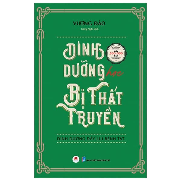 Sách Dinh Dưỡng Học Bị Thất Truyền - Dinh Dưỡng Đẩy Lùi Bệnh Tật