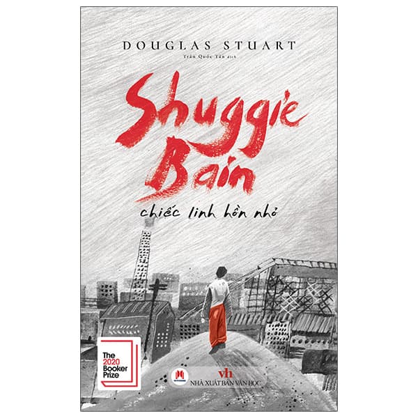 Sách Shuggie Bain - Chiếc Linh Hồn Nhỏ - Văn Linh