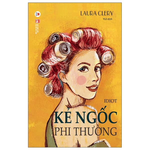 Sách Kẻ Ngốc Phi Thường - Laura Clery