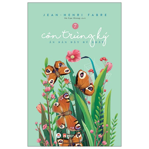 Sách Côn Trùng Ký (Ấn Bản Đầy Đủ Nhất) - Tập 7 - Jean Henri Fabre