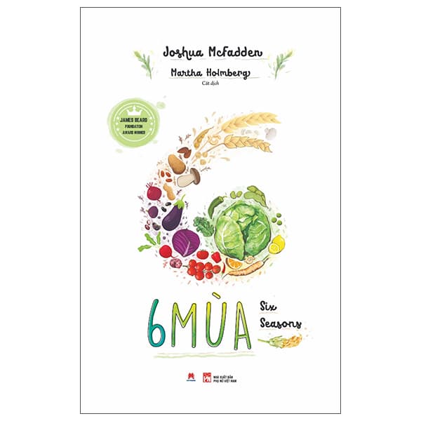 Sách 6  Mùa - Six Seasons James Beard Foundation Award Winner - Joshua McFadden