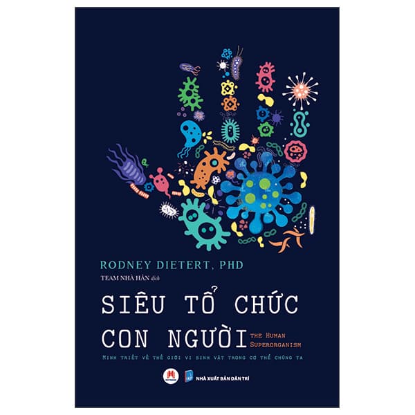 Sách Siêu Tổ Chức Con Người - The Human Superorganism - Minh Triết Về Th� - Minh Minh