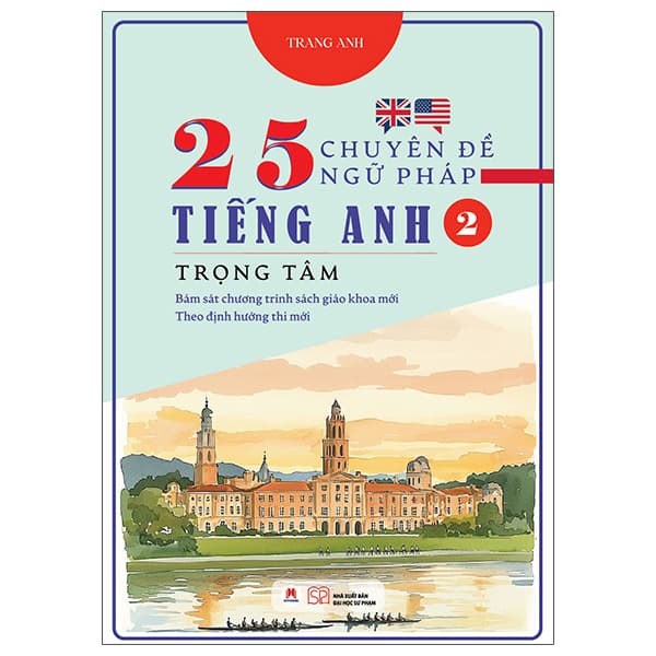 Sách 25 Chuyên Đề Ngữ Pháp Tiếng Anh Trọng Tâm - Tập 2
