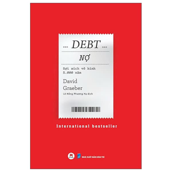 Sách Debt - Nợ - Sợi Xích Vô Hình 5000 Năm - David Graeber