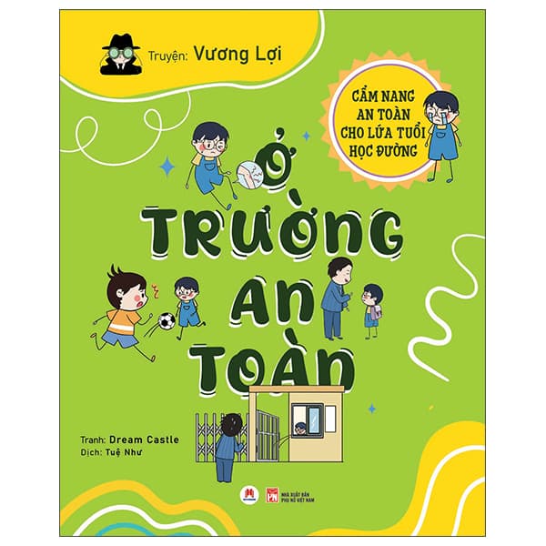 Sách Cẩm Nang An Toàn Cho Lứa Tuổi Học Đường - Ở Trường An Toàn - Phụ Nữ Việt Nam