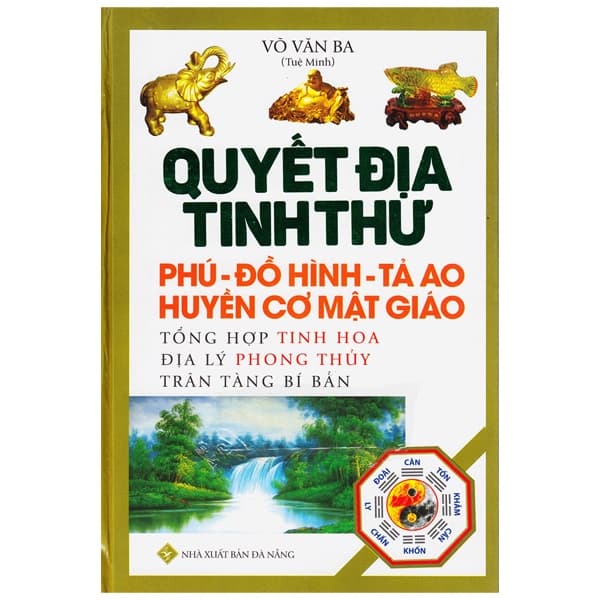 Sách Quyết Địa Tinh Thư - Võ Văn Ba