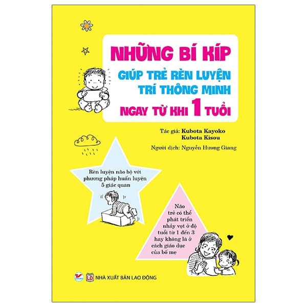 Sách Những Bí Kíp Giúp Trẻ Rèn Luyện Trí Thông Minh Ngay Từ Khi 1 Tuổi - Kubota Kisou